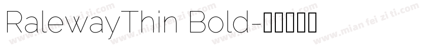 RalewayThin Bold字体转换